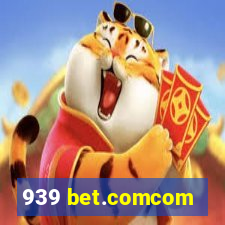 939 bet.comcom